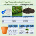 Load image into Gallery viewer, SAP Super Absorbent Polymer Soil Moisturizer for Gardens, Lawns & Plants – 5 lb Bag
